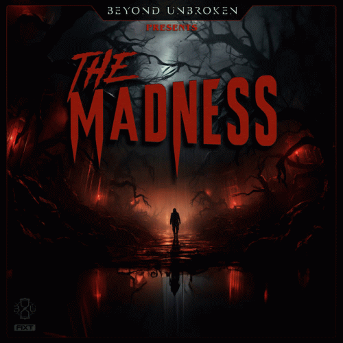 Beyond Unbroken : The Madness
